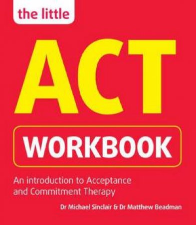 The Little Act Workbook by Michael Sinclair