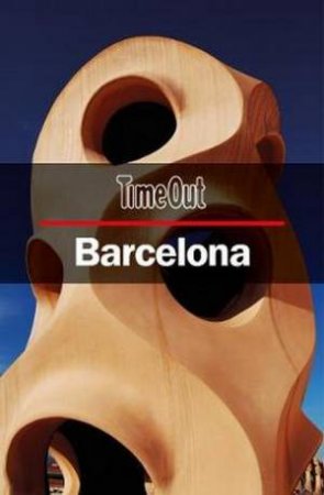 Time Out Barcelona City Guide by Time Out Editors