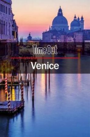 Time Out Venice City Guide: Travel Guide With Pull-Out Map by Various