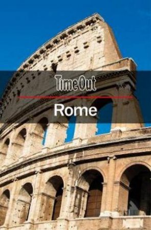 Time Out Rome City Guide: Travel Guide With Pull-Out Map by Various