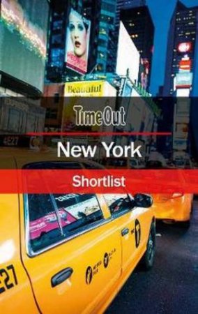 Time Out New York Shortlist: Pocket Travel Guide by Various