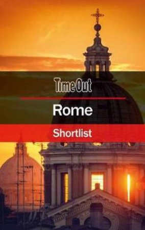 Time Out Rome Shortlist: Pocket Travel Guide by Various