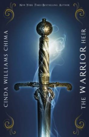 Heir Chronicles 01:The Warrior Heir by Cinda Williams Chima