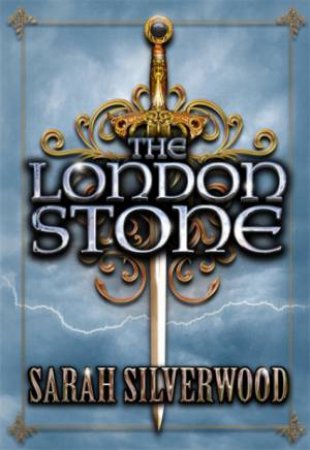 The London Stone by Sarah Silverwood