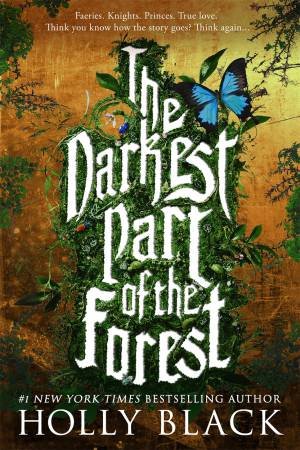 The Darkest Part of the Forest by Holly Black