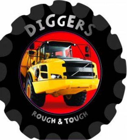 Rough & Tough Diggers and Dumpers by Various