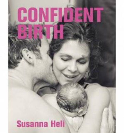 Confident Birth by Susanna Heli