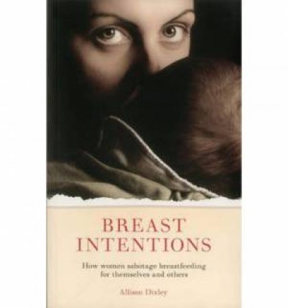 Breast Intentions by Allison Dixley