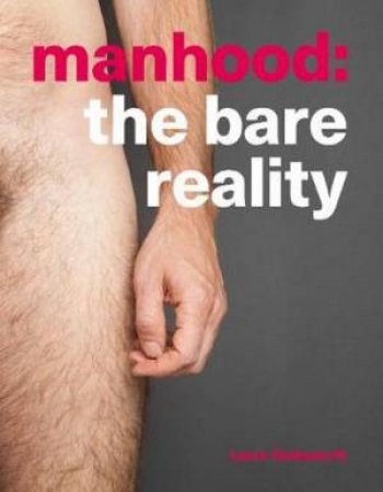 Manhood by Laura Dodsworth