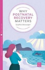 Why Postnatal Recovery Matters