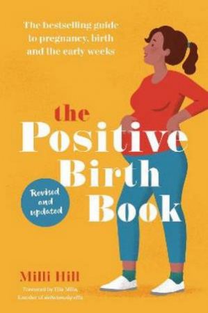 The Positive Birth Book by Milli Hill & Ella Mills