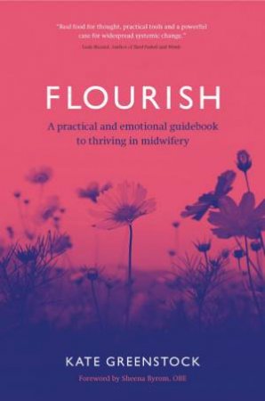 Flourish by Kate Greenstock & Sharon Byron