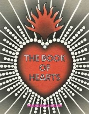 Book Of Hearts by Francesca Gavin