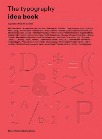 Typography Idea Book: Inspiration from 50 Masters by Gail Anderson