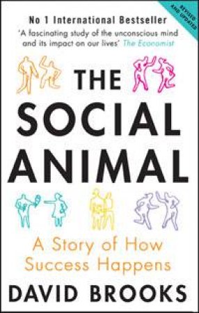 The Social Animal by David Brooks