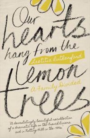 Our Hearts Hang from the Lemon Trees by Laetitia Rutherford