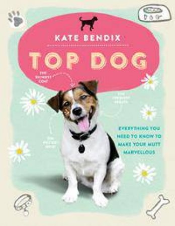 Top Dog by Kate Bendix