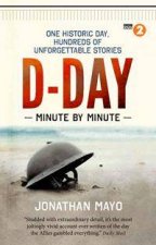 DDay Minute by Minute