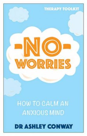 No Worries by Ashley Conway