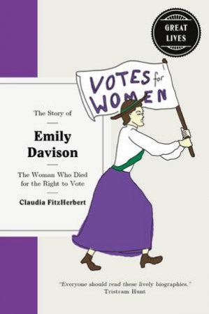 The Story Of Emily Davison by Claudia Fitzherbert