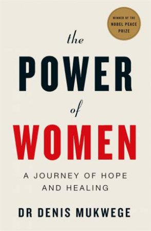 The Power Of Women by Denis Mukwege