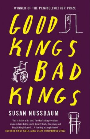 Good Kings, Bad Kings by Susan Nussbaum