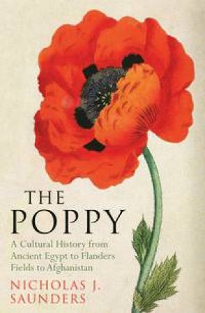 The Poppy by Nicholas J. Saunders