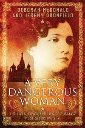 A Very Dangerous Woman by Deborah McDonald