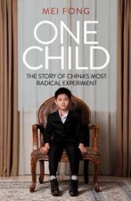 One Child The Story Of Chinas Most Radical Experiment