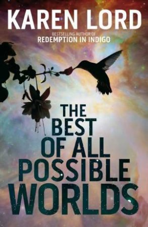 The Best Of All Possible Worlds by Karen Lord