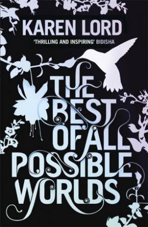 The Best of All Possible Worlds by Karen Lord