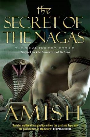 The Secret of the Nagas by Amish