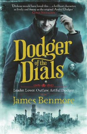 Dodger of the Dials by James Benmore