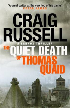 The Quiet Death Of Thomas Quaid by Craig Russell