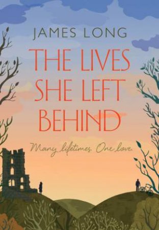 The Lives She Left Behind by James Long