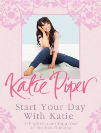 Start Your Day with Katie by Katie Piper