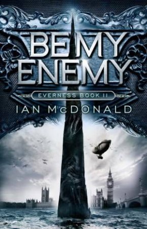 Be My Enemy by Ian McDonald