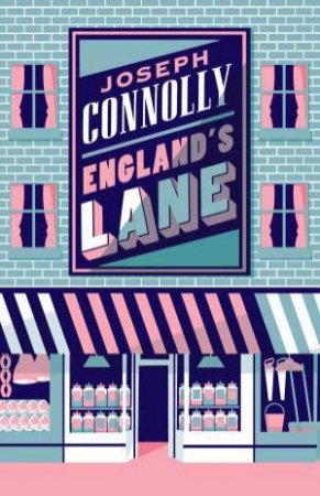 England's Lane by Joseph Connolly