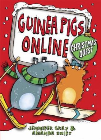 Guinea Pigs Online: Christmas Quest by Amanda Swift & Jennifer Grey