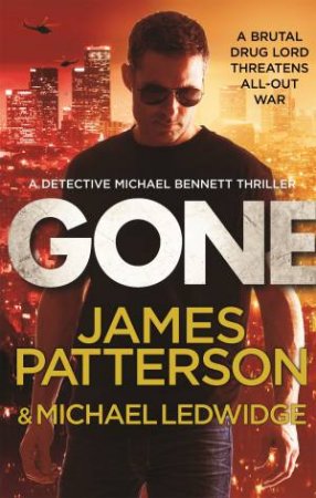 Gone by James Patterson & Michael Ledwidge