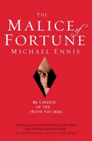 The Malice of Fortune by Michael Ennis