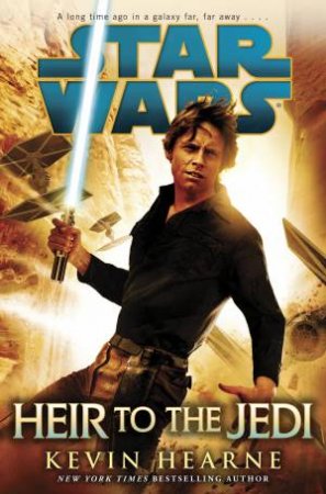 Star Wars: Heir to the Jedi by Kevin Hearne