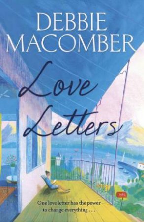 Love Letters: A Rose Harbor Novel by Debbie Macomber