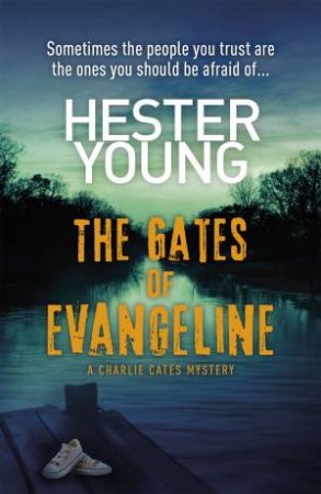 The Gates of Evangeline by Hester Young