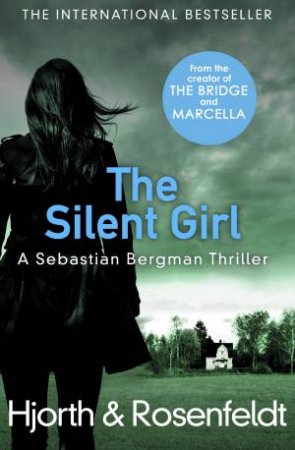 The Silent Girl by Michael Hjorth & Hans Rosenfeldt