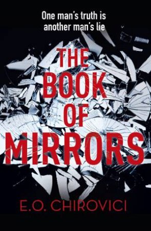 The Book Of Mirrors by E O Chirovici