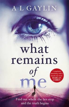 What Remains Of Me by A L Gaylin