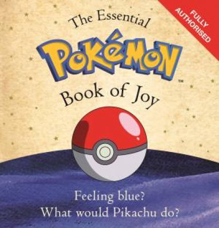 The Essential Pokemon Book Of Joy by Various