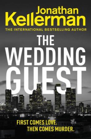 The Wedding Guest: (Alex Delaware 34) by Jonathan Kellerman