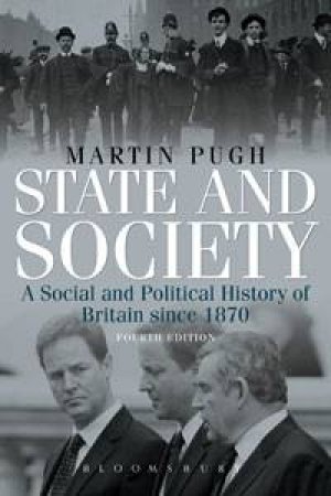 State and Society 4th Edition by Martin Pugh 